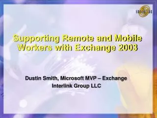 Supporting Remote and Mobile Workers with Exchange 2003