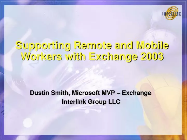 supporting remote and mobile workers with exchange 2003