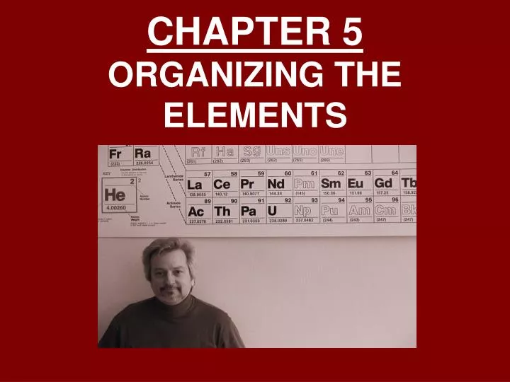 chapter 5 organizing the elements