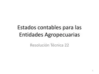 Estados contables para las Entidades Agropecuarias