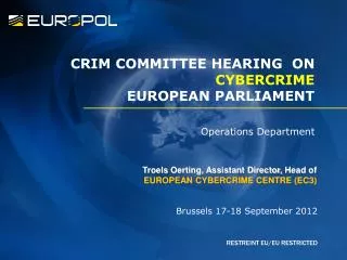 CRIM COMMITTEE HEARING ON CYBERCRIME EUROPEAN PARLIAMENT