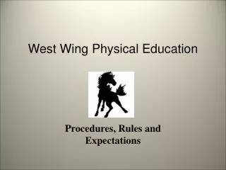 West Wing Physical Education