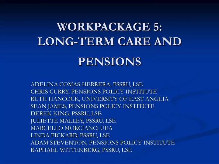workpackage 5 long term care and pensions