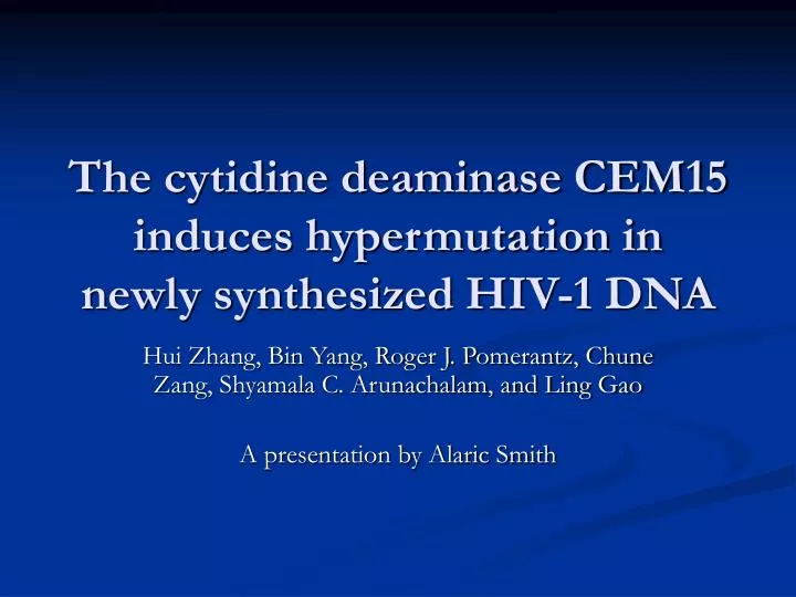 the cytidine deaminase cem15 induces hypermutation in newly synthesized hiv 1 dna