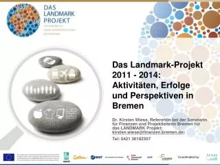 Das Landmark-Projekt 2011 - 2014: Aktivitäten, Erfolge und Perspektiven in Bremen
