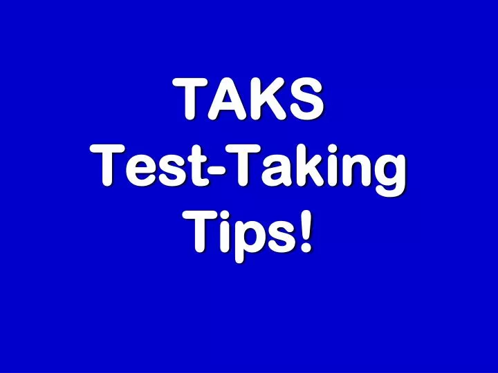 taks test taking tips