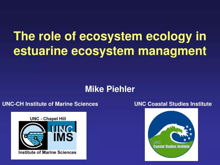 the role of ecosystem ecology in estuarine ecosystem managment