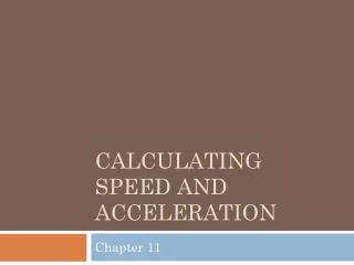 Calculating speed and Acceleration