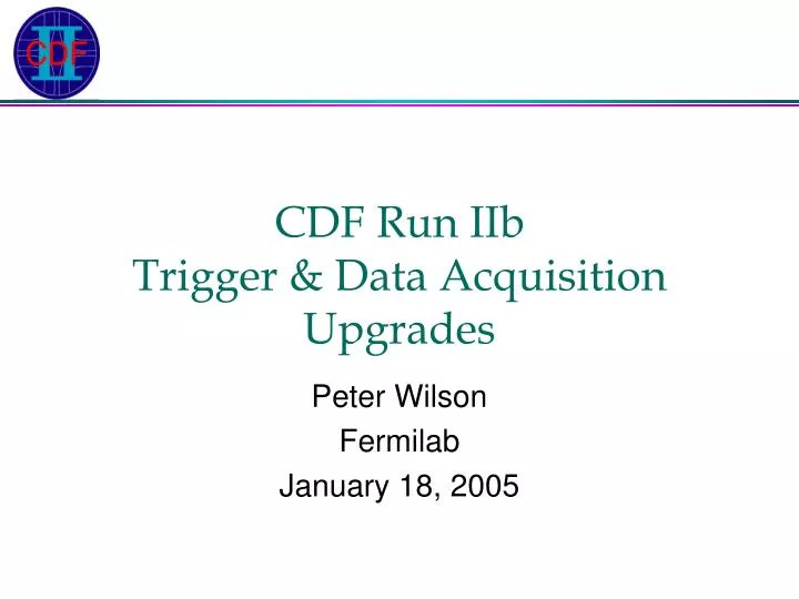 cdf run iib trigger data acquisition upgrades