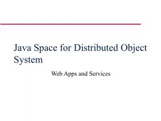 Java Space for Distributed Object System