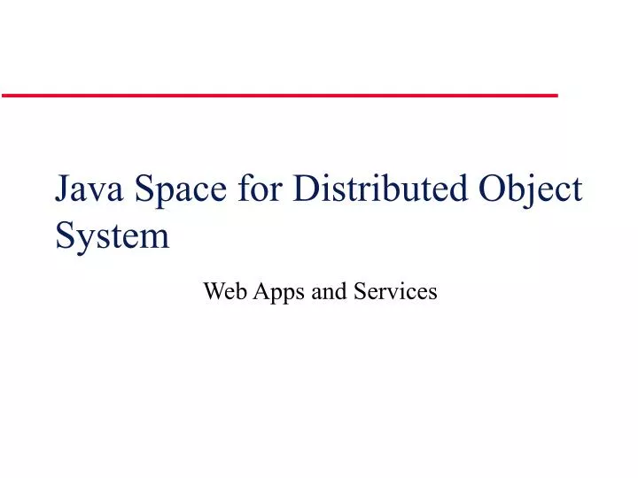java space for distributed object system