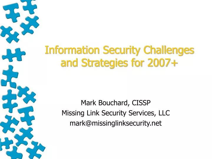 information security challenges and strategies for 2007