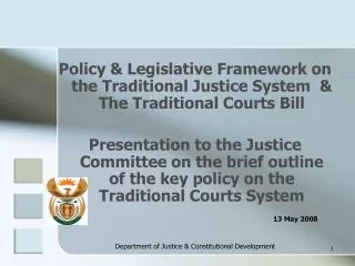 Policy &amp; Legislative Framework on the Traditional Justice System &amp; The Traditional Courts Bill