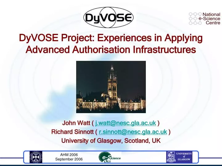 dyvose project experiences in applying advanced authorisation infrastructures