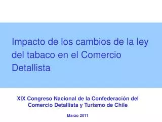 Impacto de los cambios de la ley del tabaco en el Comercio Detallista