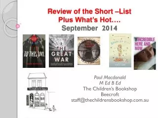 Review of the Short –List Plus What’s Hot…. September 2014
