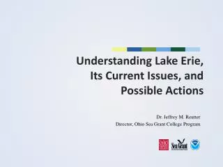 Understanding Lake Erie, Its Current Issues, and Possible Actions