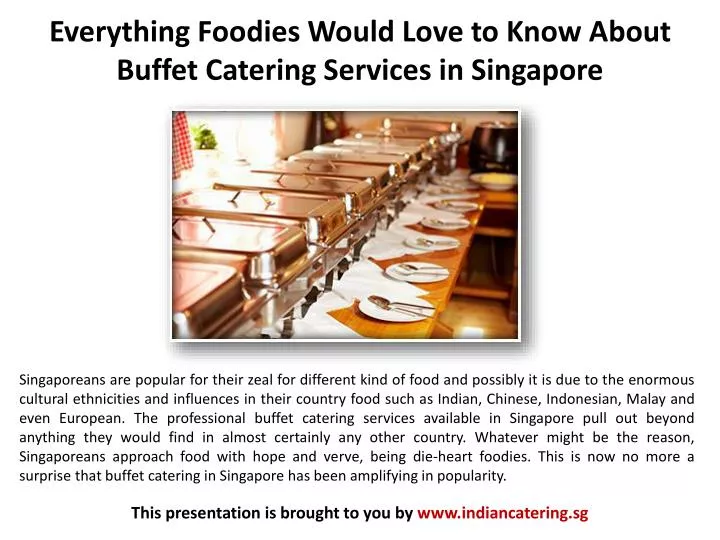 everything foodies would love to know about buffet catering services in singapore
