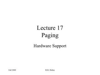 Lecture 17 Paging