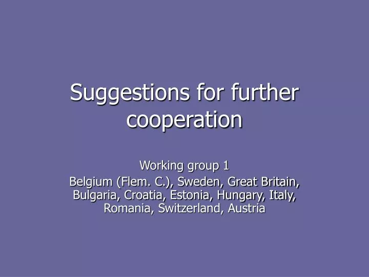suggestions for further cooperation