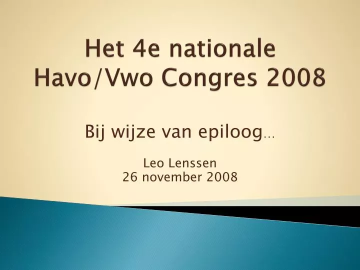 het 4e nationale havo vwo congres 2008