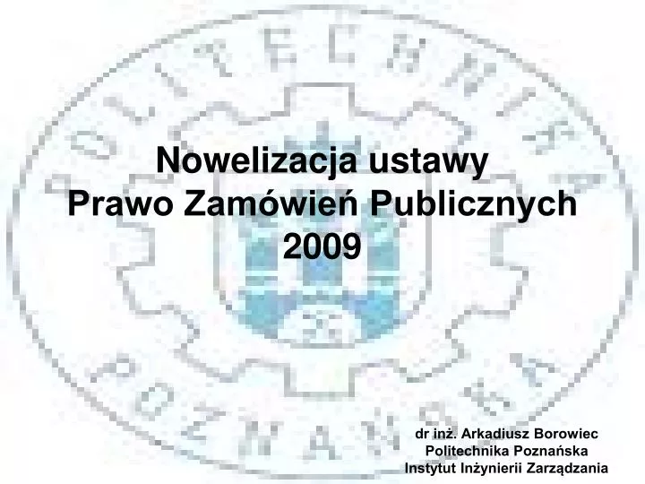 nowelizacja ustawy prawo zam wie publicznych 2009