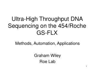 Ultra-High Throughput DNA Sequencing on the 454/Roche GS-FLX