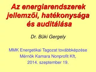 Az energiarendszerek jellemzői, hatékonysága és auditálása