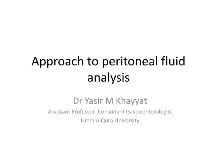 approach to peritoneal fluid analysis