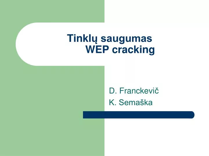 tinkl saugumas wep cracking