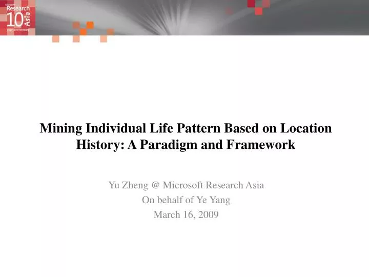 mining individual life pattern based on location history a paradigm and framework
