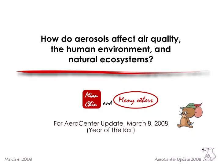 how do aerosols affect air quality the human environment and natural ecosystems