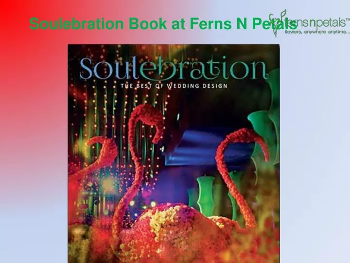 soulebration book at ferns n petals