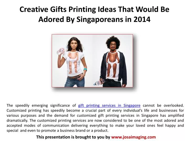 creative gifts printing ideas that would be adored by singaporeans in 2014