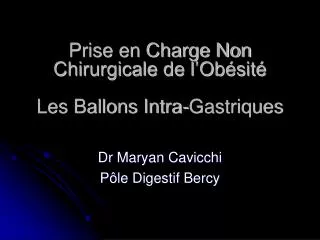 Prise en Charge Non Chirurgicale de l’Obésité Les Ballons Intra-Gastriques