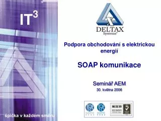 Podpora obchodování s elektrickou energií SOAP komunikace