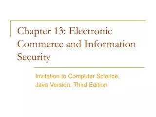 Chapter 13: Electronic Commerce and Information Security