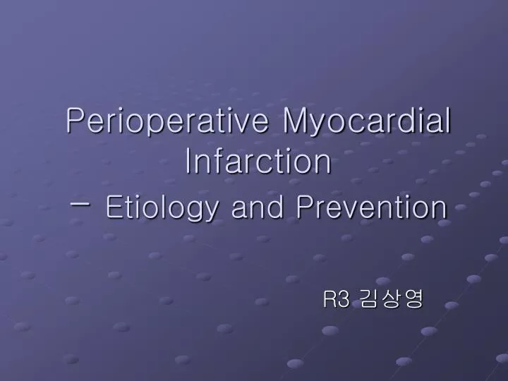 perioperative myocardial infarction etiology and prevention