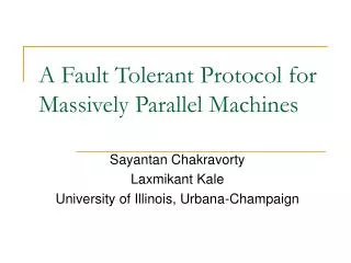 A Fault Tolerant Protocol for Massively Parallel Machines