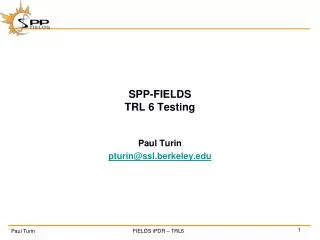 SPP-FIELDS TRL 6 Testing
