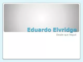 Eduardo Elvridge