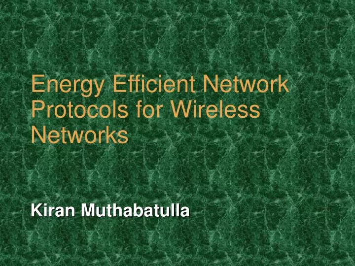 energy efficient network protocols for wireless networks