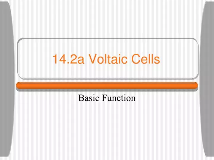 14 2a voltaic cells