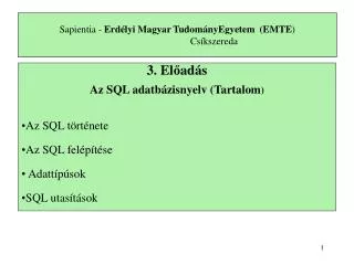 Sapientia - Erdélyi Magyar TudományEgyetem (EMTE ) Csíkszereda