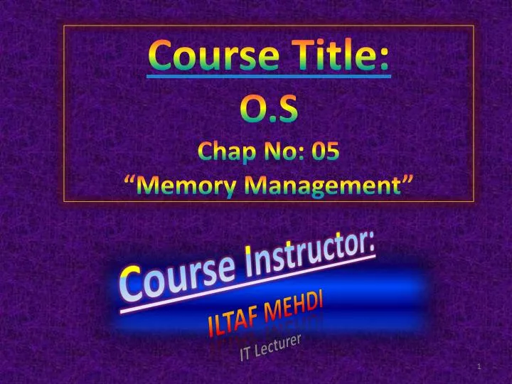 course title o s chap no 05 memory management