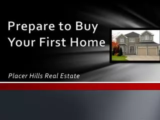 Prepare to Buy Your First Home