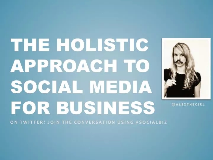 the holistic approach to social media for business