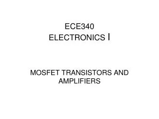 ECE340 ELECTRONICS I
