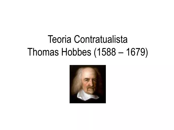 teoria contratualista thomas hobbes 1588 1679