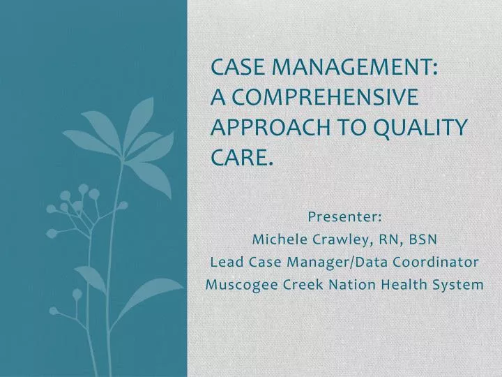 case management a comprehensive approach to quality care